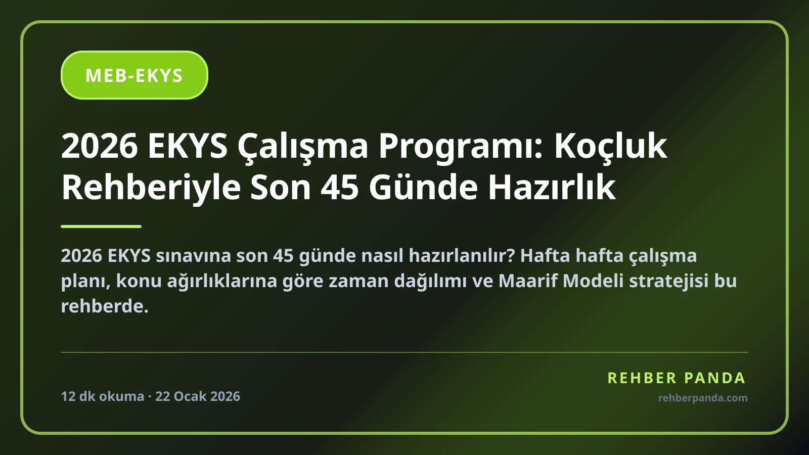 2026 EKYS Çalışma Programı: Koçluk Rehberiyle Son 45 Günde Hazırlık
