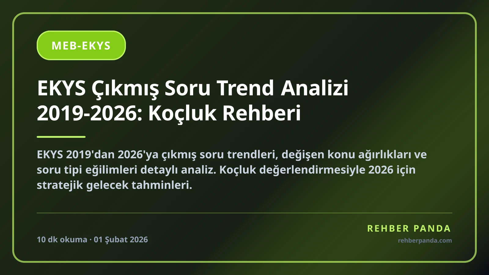 EKYS Çıkmış Soru Trend Analizi 2019-2026: Koçluk Rehberi