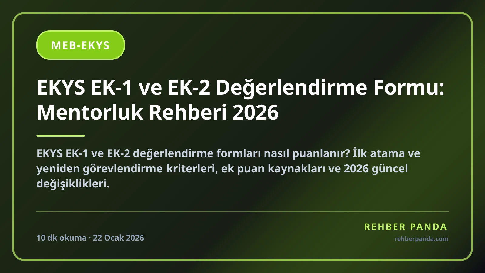 EKYS EK-1 ve EK-2 Değerlendirme Formu: Mentorluk Rehberi 2026