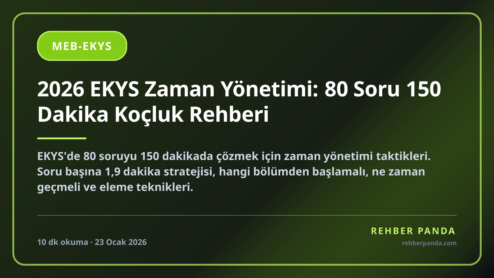 2026 EKYS Zaman Yönetimi: 80 Soru 150 Dakika Koçluk Rehberi