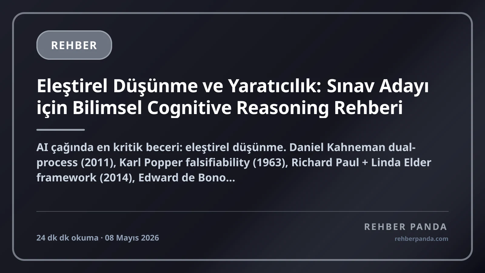 Eleştirel Düşünme ve Yaratıcılık: Sınav Adayı için Bilimsel Cognitive Reasoning Rehberi