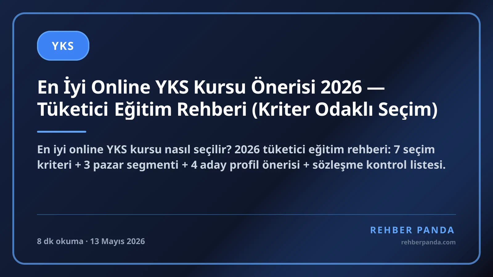 En İyi Online YKS Kursu Önerisi 2026 — Tüketici Eğitim Rehberi (Kriter Odaklı Seçim)