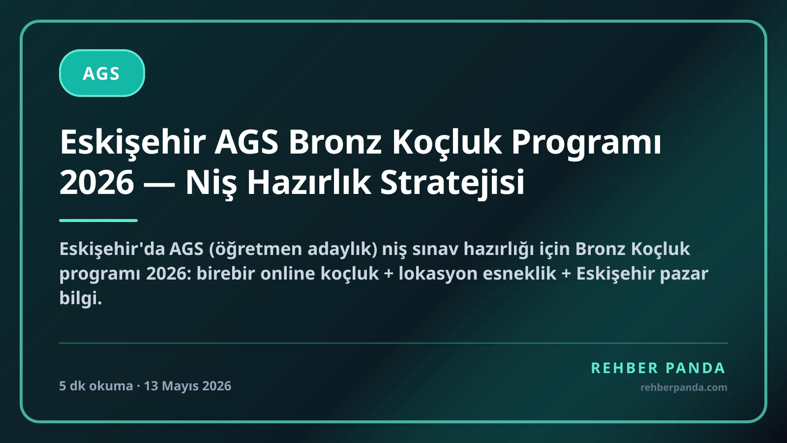 Eskişehir AGS Bronz Koçluk Programı 2026 — Niş Hazırlık Stratejisi