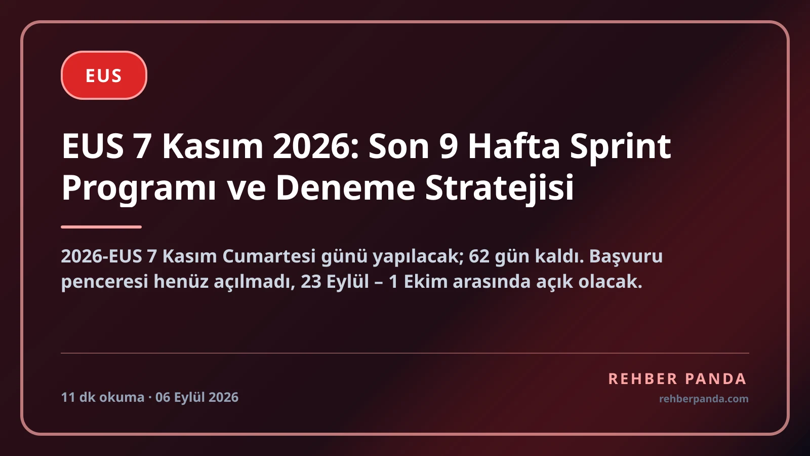 EUS 7 Kasım 2026: Son 9 Hafta Sprint Programı ve Deneme Stratejisi