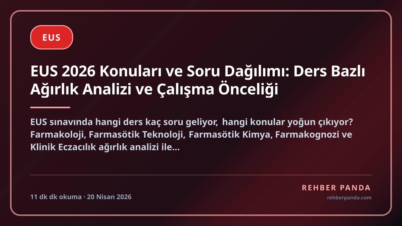 EUS 2026 Konuları ve Soru Dağılımı: Ders Bazlı Ağırlık Analizi ve Çalışma Önceliği