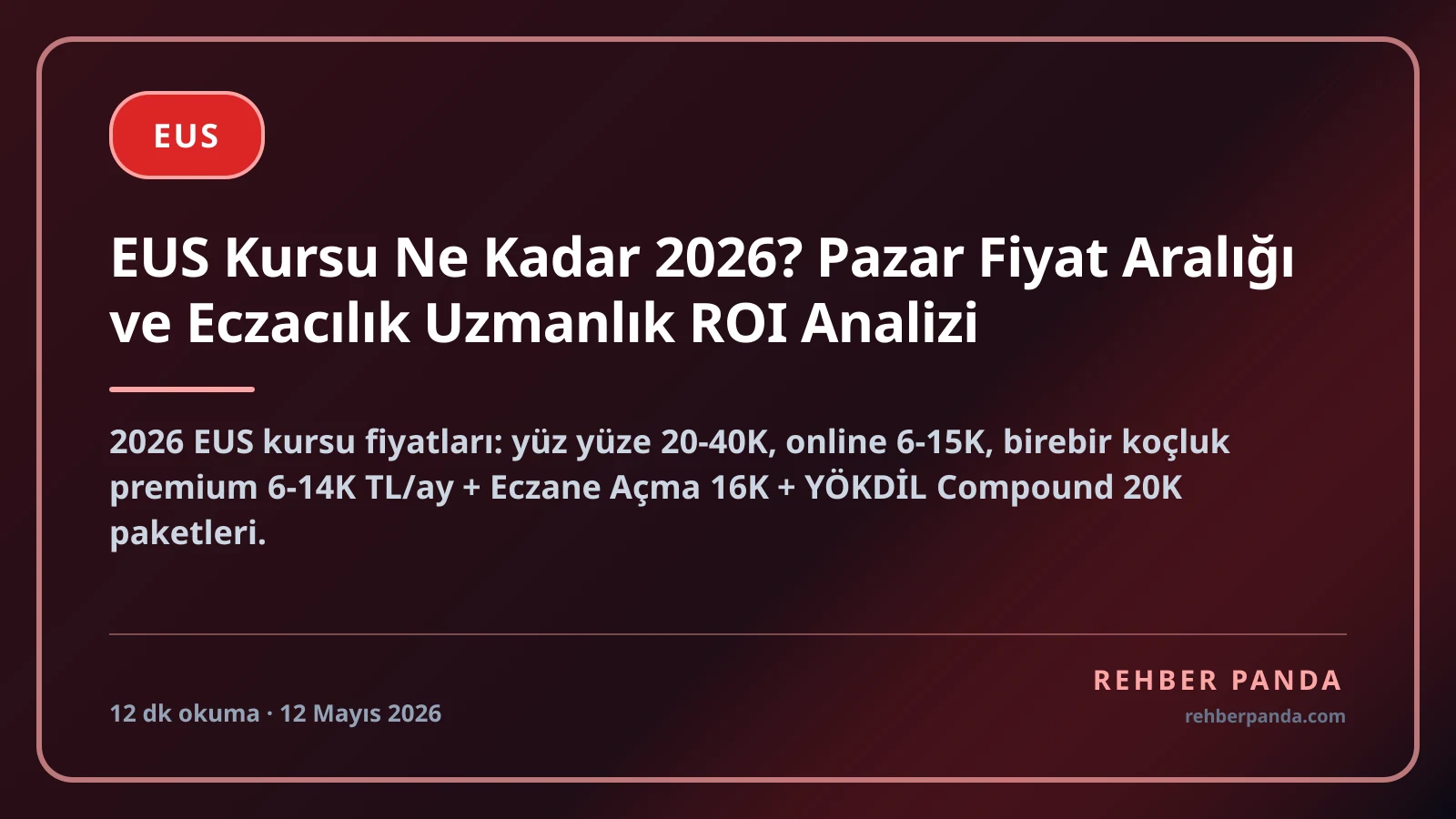 EUS Kursu Ne Kadar 2026? Pazar Fiyat Aralığı ve Eczacılık Uzmanlık ROI Analizi