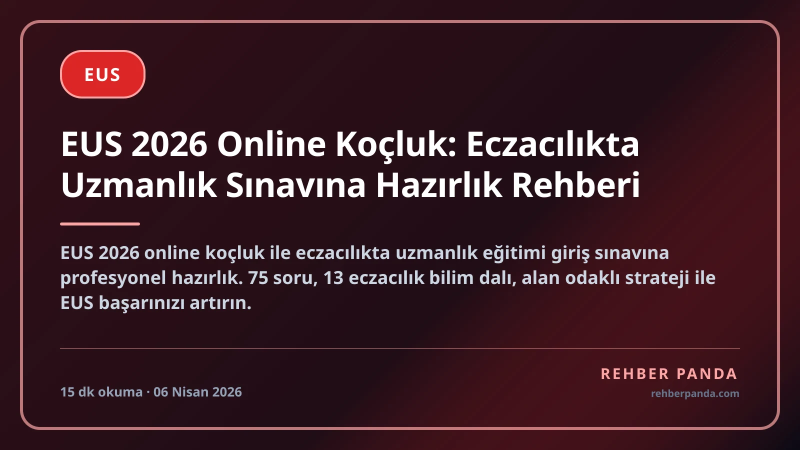 EUS 2026 Online Koçluk: Eczacılıkta Uzmanlık Sınavına Hazırlık Rehberi
