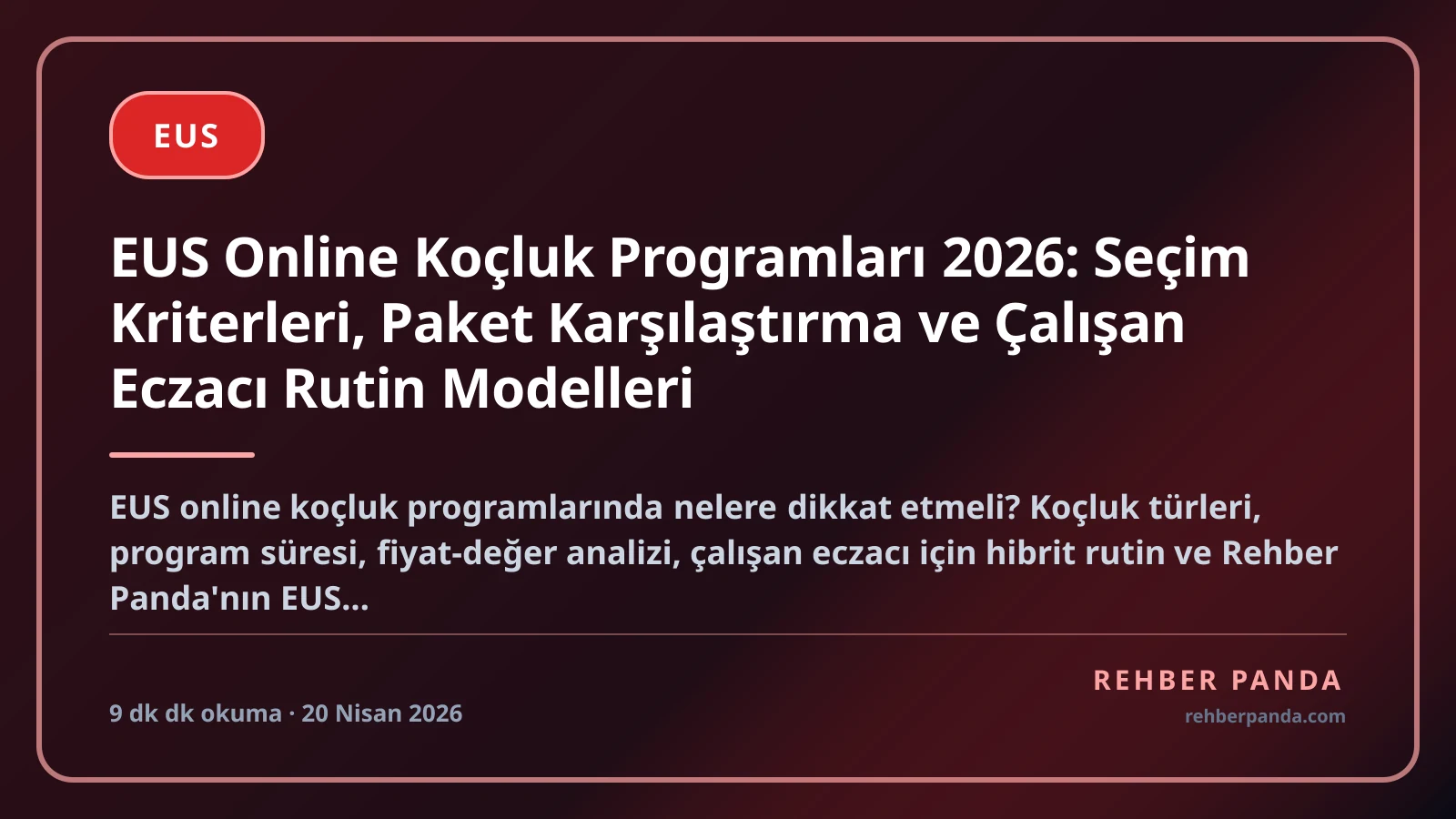 EUS Online Koçluk Programları 2026: Seçim Kriterleri, Paket Karşılaştırma ve Çalışan Eczacı Rutin Modelleri