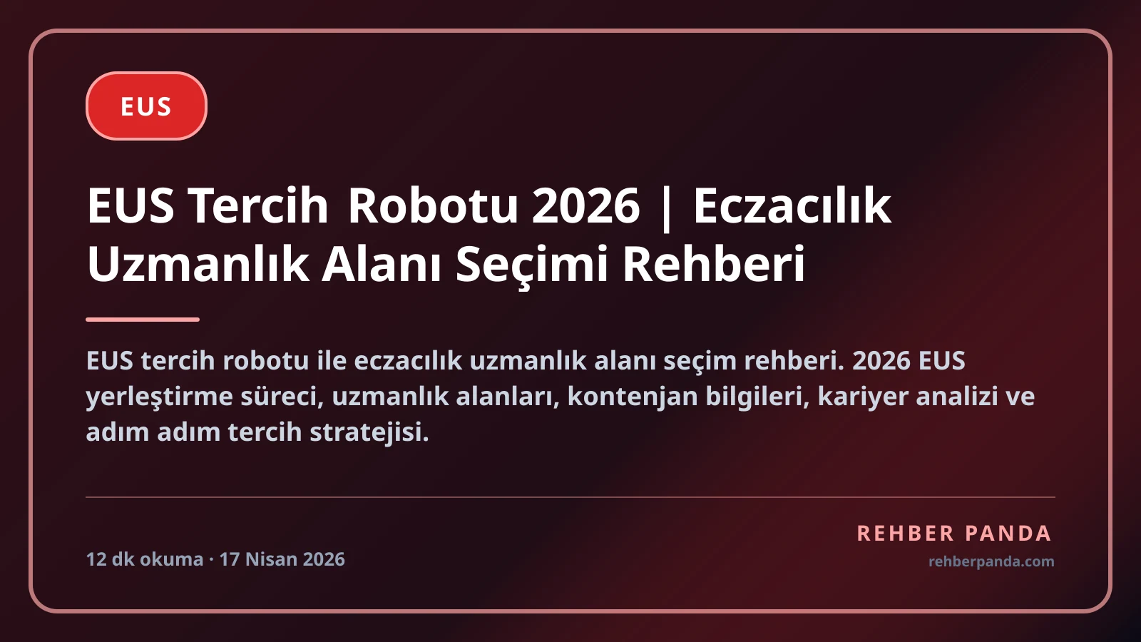 EUS Tercih Robotu 2026 | Eczacılık Uzmanlık Alanı Seçimi Rehberi