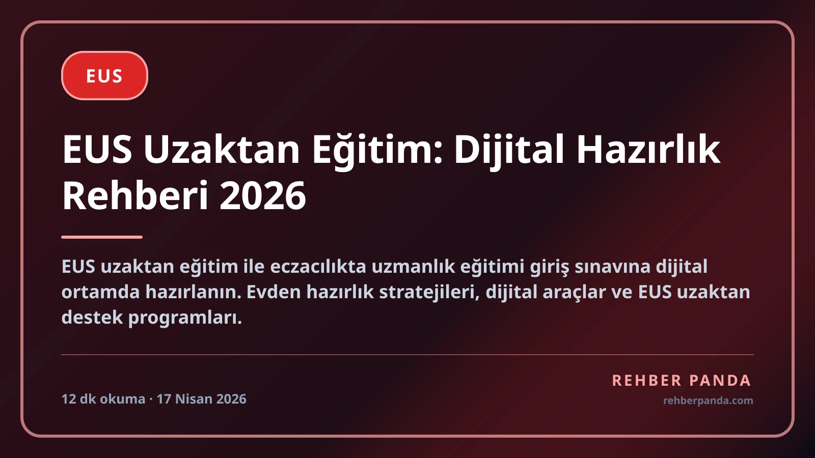 EUS Uzaktan Eğitim: Dijital Hazırlık Rehberi 2026