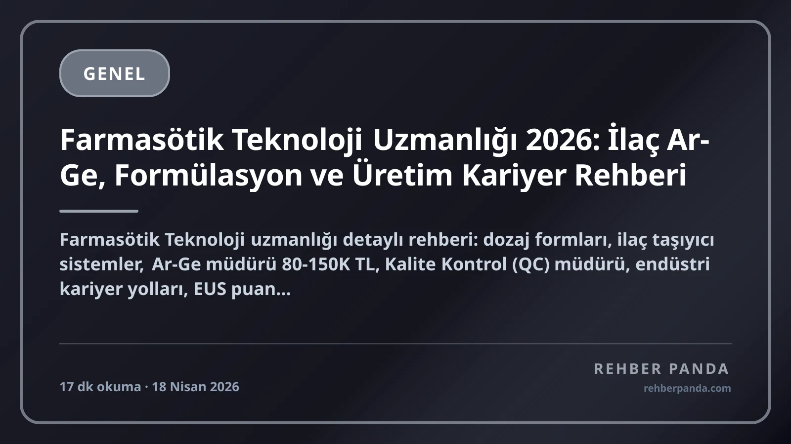 Farmasötik Teknoloji Uzmanlığı 2026: İlaç Ar-Ge, Formülasyon ve Üretim Kariyer Rehberi