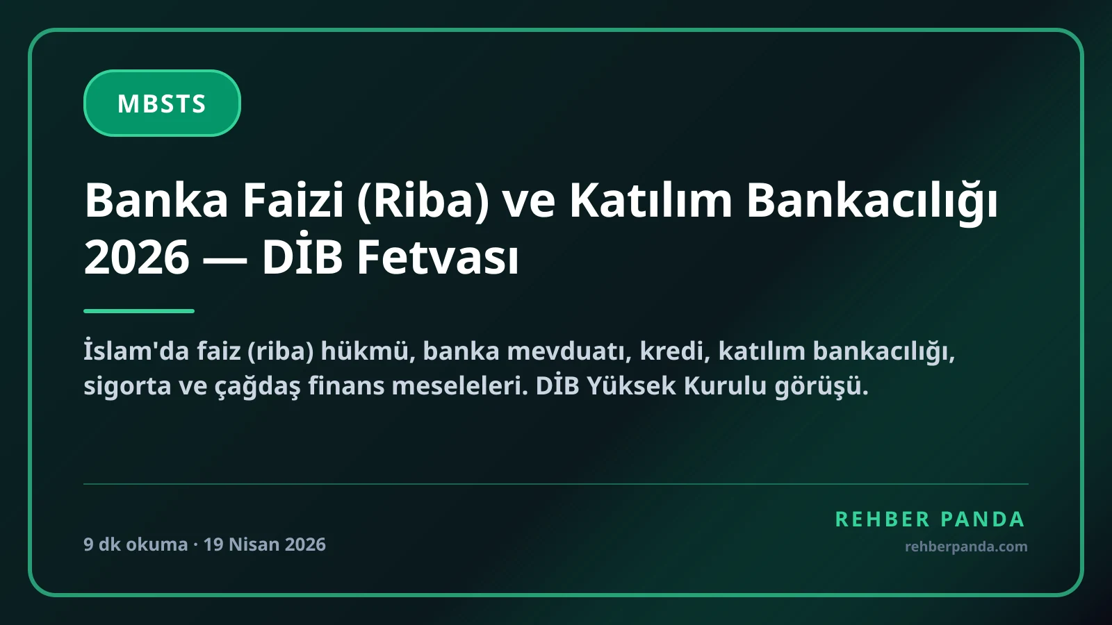 Banka Faizi (Riba) ve Katılım Bankacılığı 2026 — DİB Fetvası