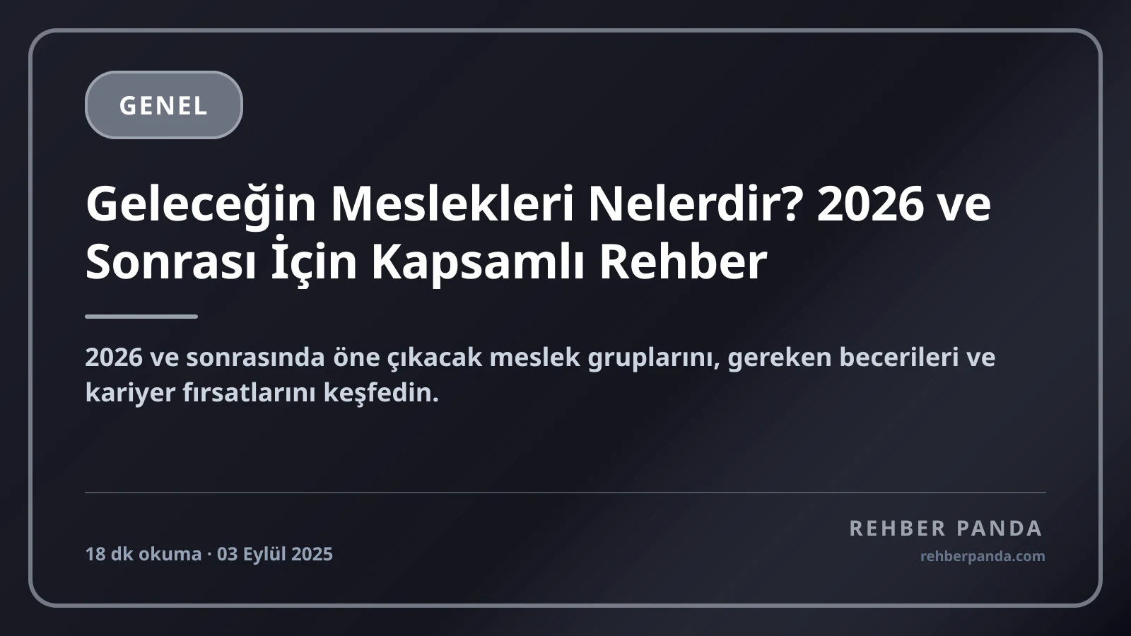 Geleceğin Meslekleri Nelerdir? 2026 ve Sonrası İçin Kapsamlı Rehber