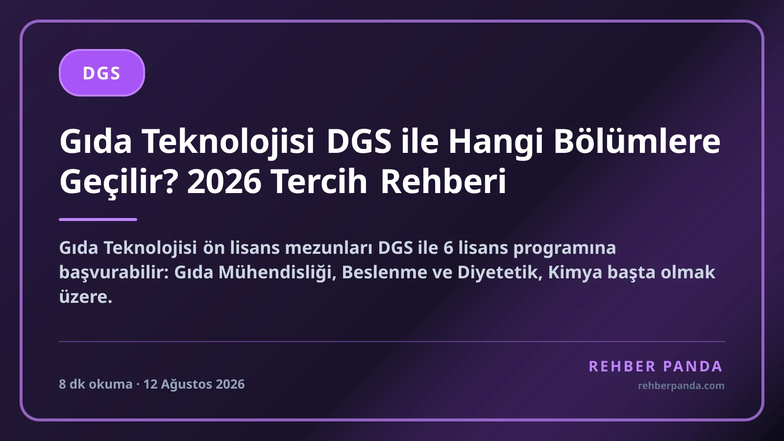 Gıda Teknolojisi DGS ile Hangi Bölümlere Geçilir? 2026 Tercih Rehberi