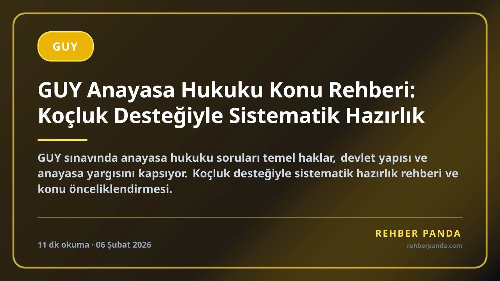 GUY Anayasa Hukuku Konu Rehberi: Koçluk Desteğiyle Sistematik Hazırlık
