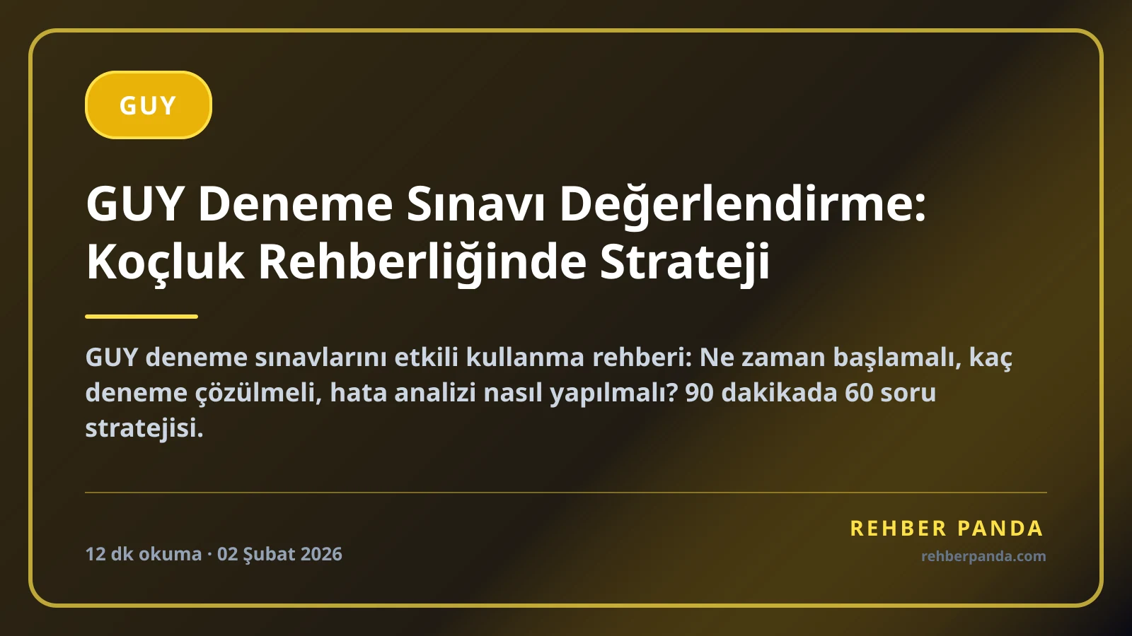 GUY Deneme Sınavı Değerlendirme: Koçluk Rehberliğinde Strateji
