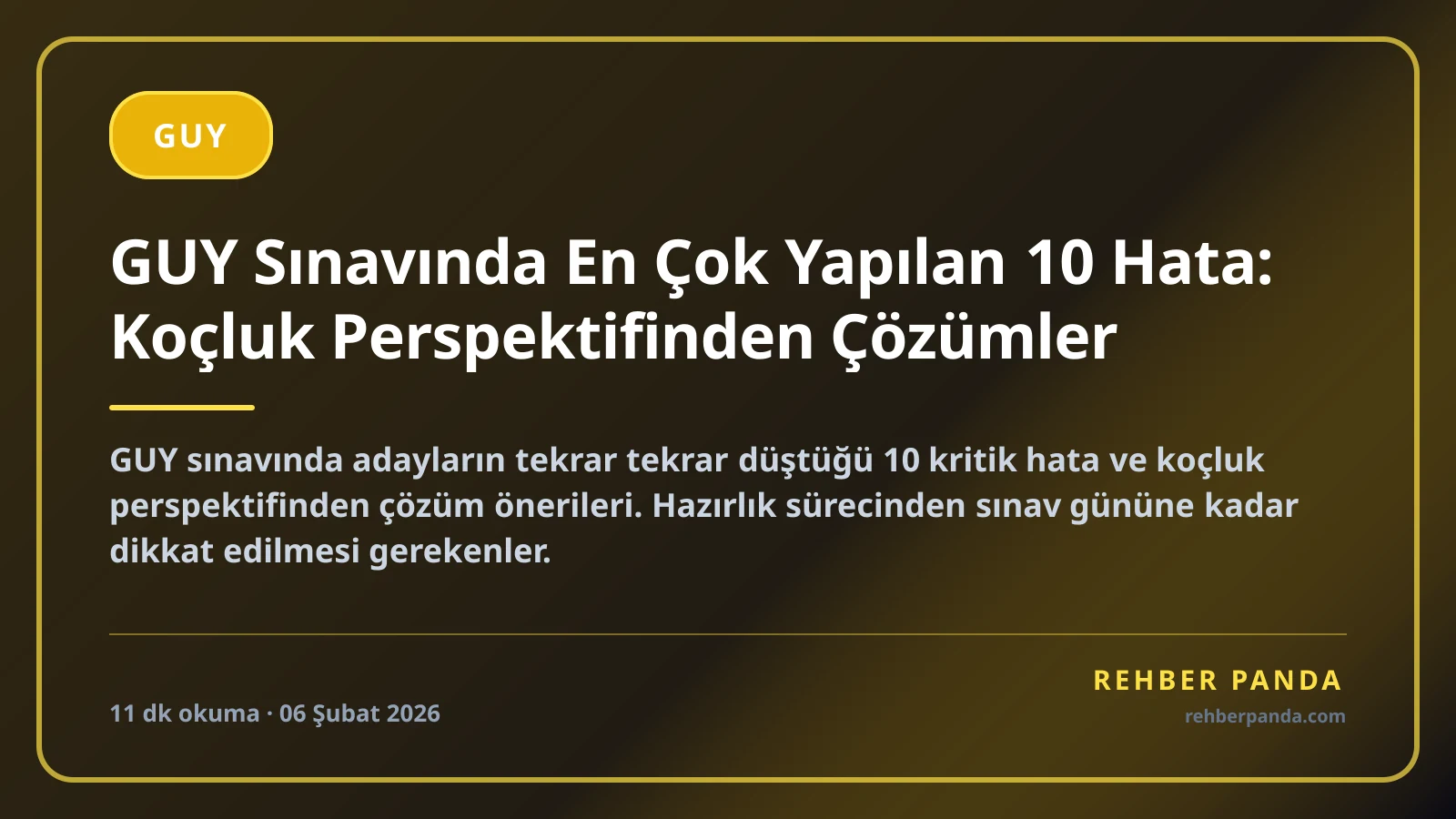 GUY Sınavında En Çok Yapılan 10 Hata: Koçluk Perspektifinden Çözümler