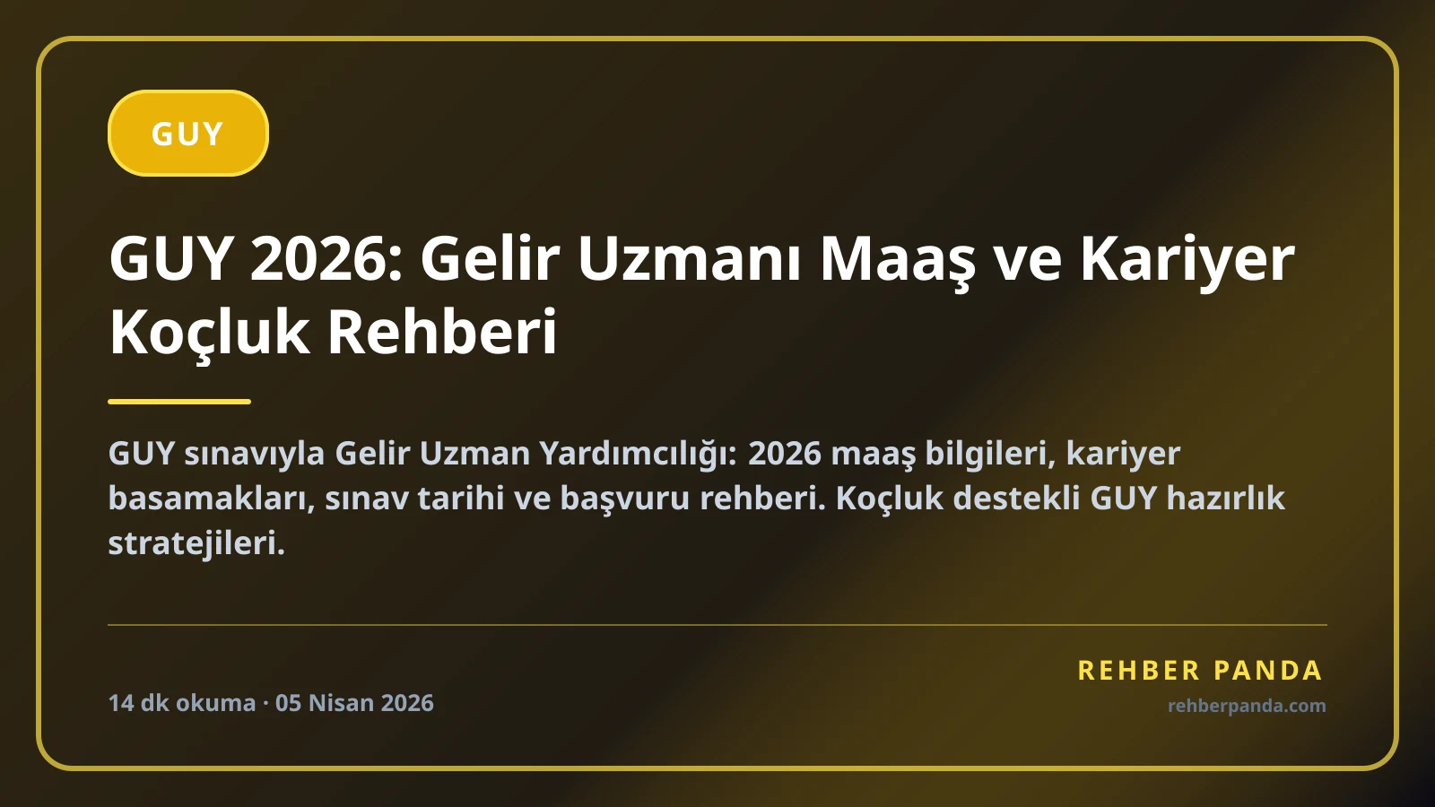 GUY 2026: Gelir Uzmanı Maaş ve Kariyer Koçluk Rehberi