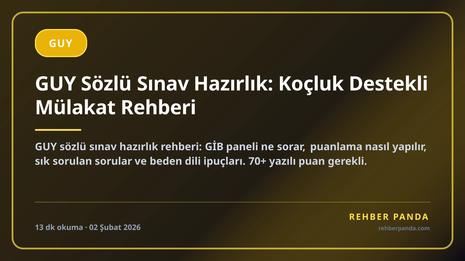 GUY Sözlü Sınav Hazırlık: Koçluk Destekli Mülakat Rehberi