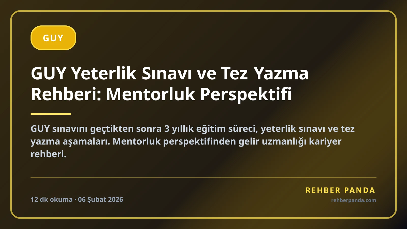 GUY Yeterlik Sınavı ve Tez Yazma Rehberi: Mentorluk Perspektifi