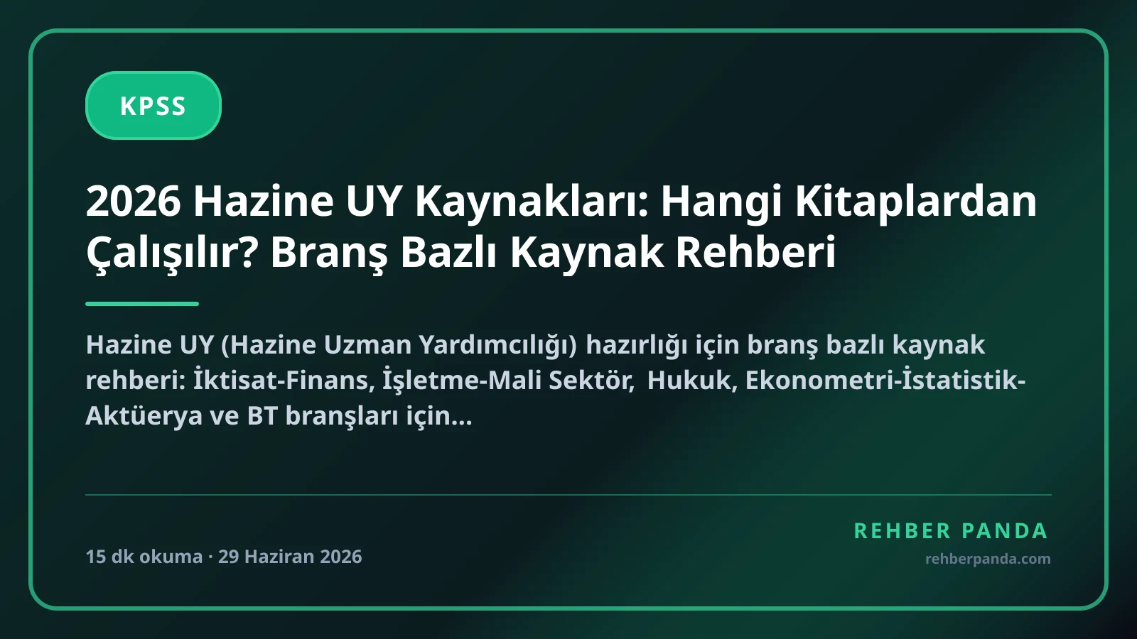 2026 Hazine UY Kaynakları: Hangi Kitaplardan Çalışılır? Branş Bazlı Kaynak Rehberi