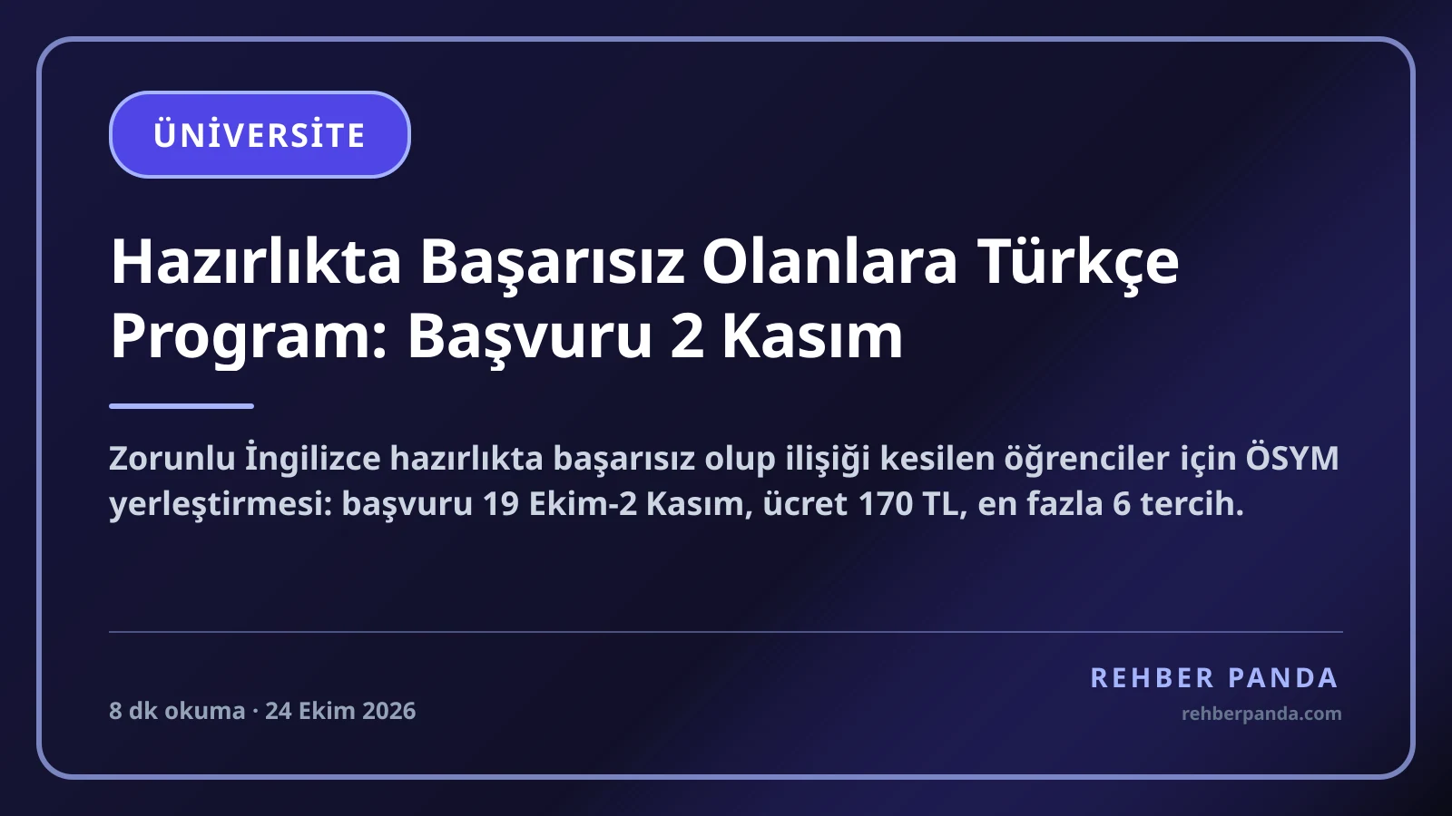 Hazırlıkta Başarısız Olanlara Türkçe Program: Başvuru 2 Kasım
