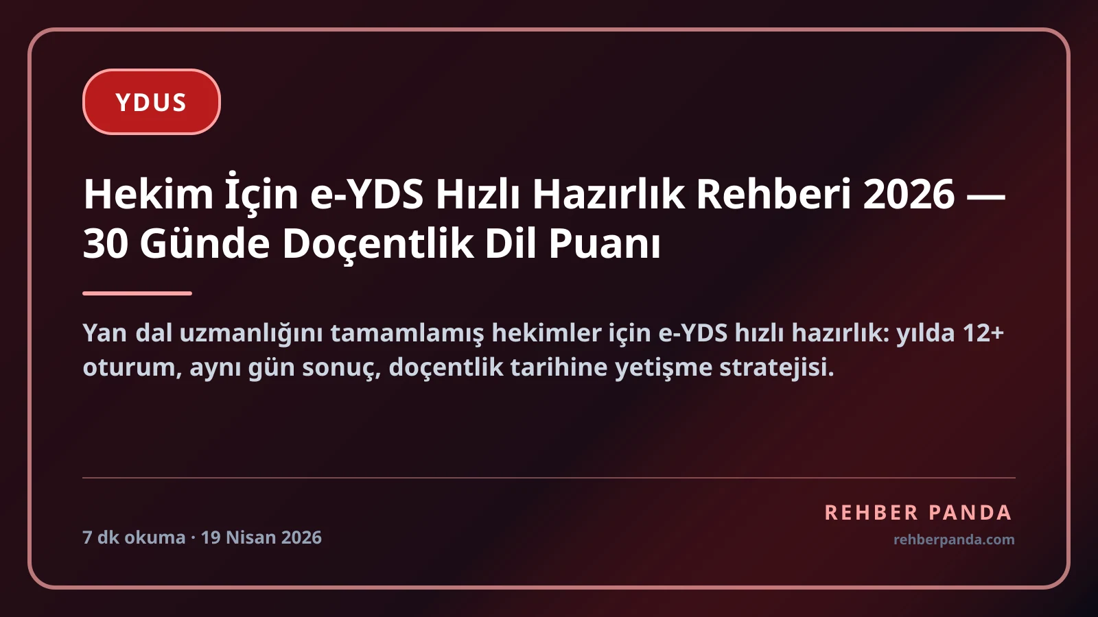 Hekim İçin e-YDS Hızlı Hazırlık Rehberi 2026 — 30 Günde Doçentlik Dil Puanı
