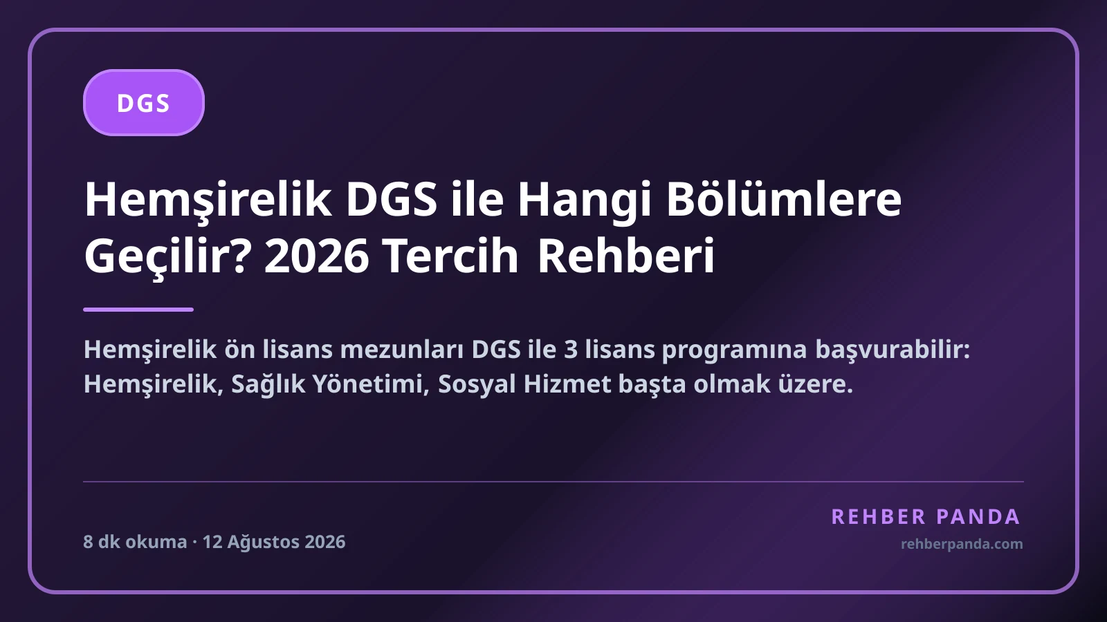 Hemşirelik DGS ile Hangi Bölümlere Geçilir? 2026 Tercih Rehberi