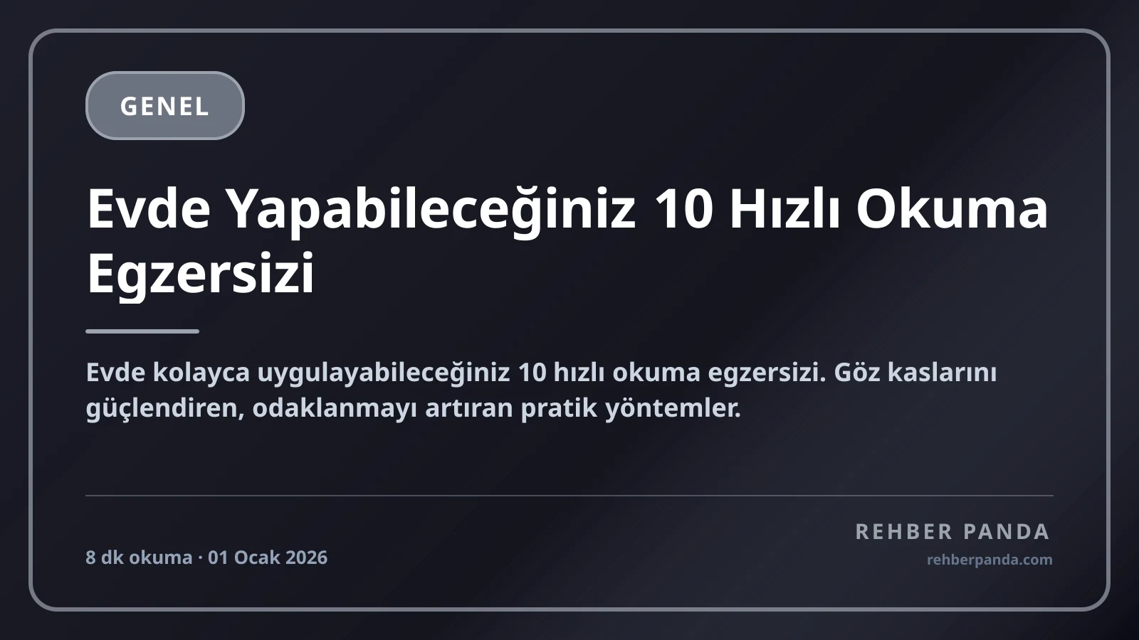 Evde Yapabileceğiniz 10 Hızlı Okuma Egzersizi