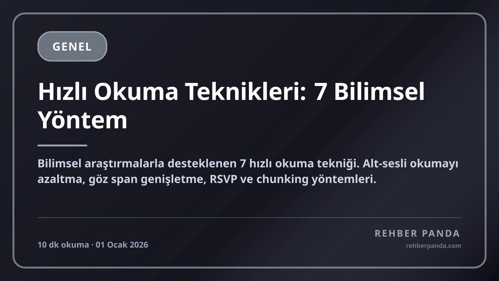 Hızlı Okuma Teknikleri: 7 Bilimsel Yöntem