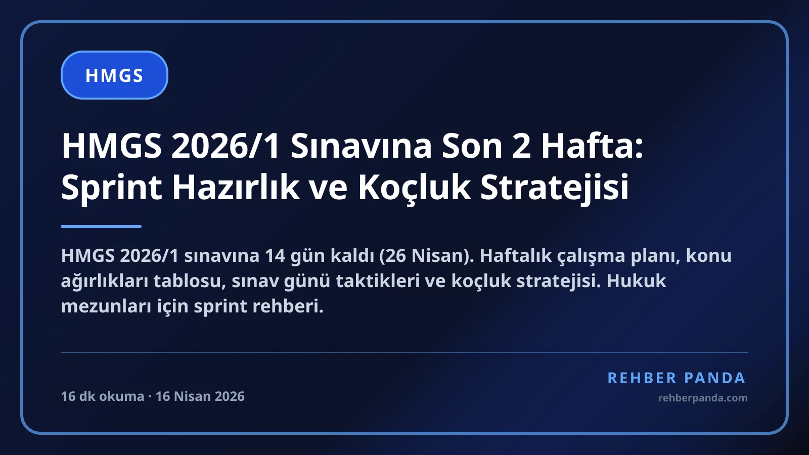 HMGS 2026/1 Sınavına Son 2 Hafta: Sprint Hazırlık ve Koçluk Stratejisi