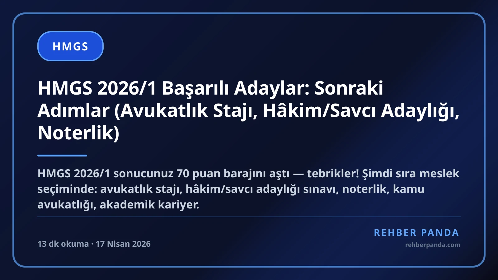 HMGS 2026/1 Başarılı Adaylar: Sonraki Adımlar (Avukatlık Stajı, Hâkim/Savcı Adaylığı, Noterlik)