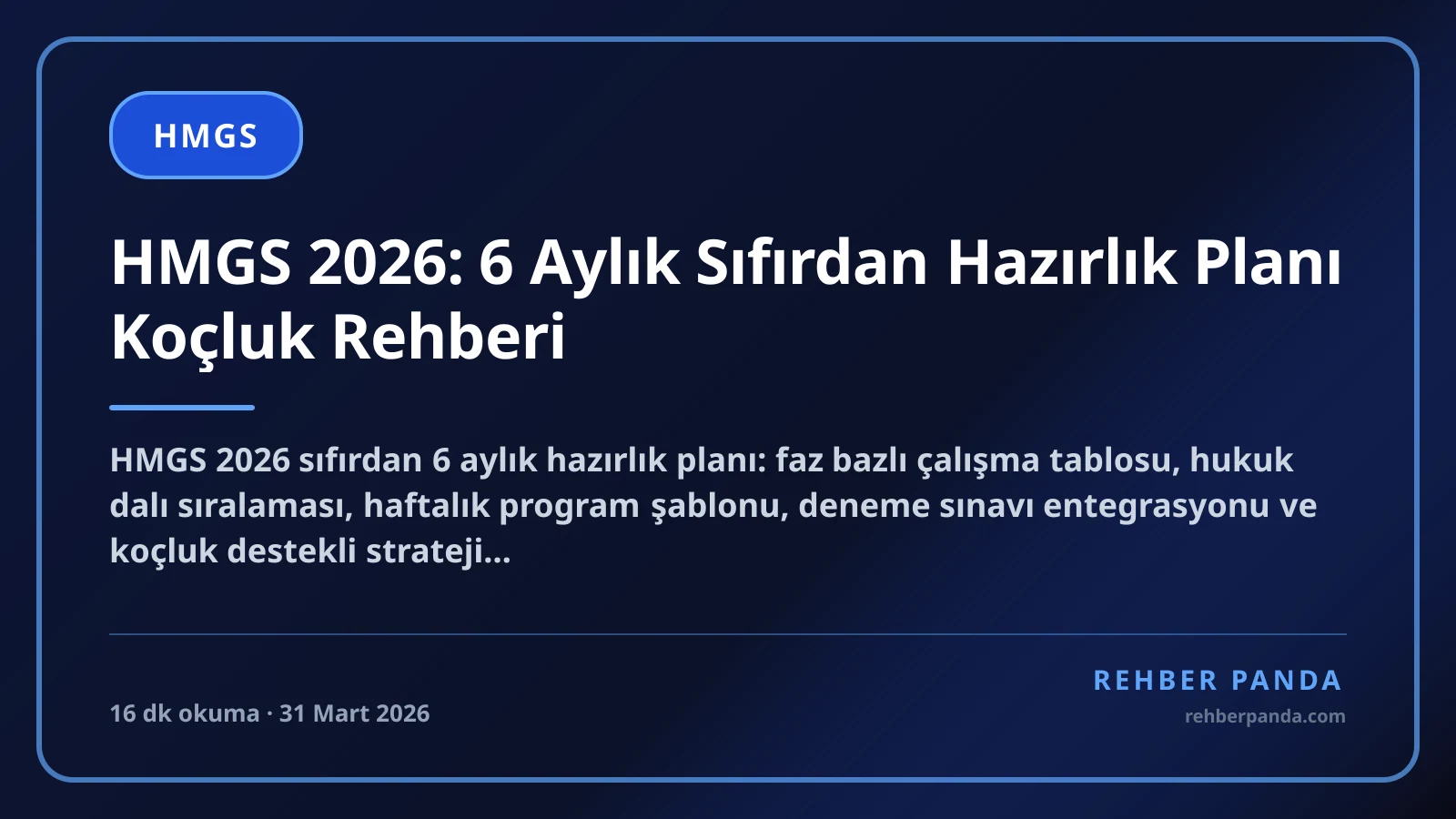 HMGS 2026: 6 Aylık Sıfırdan Hazırlık Planı Koçluk Rehberi