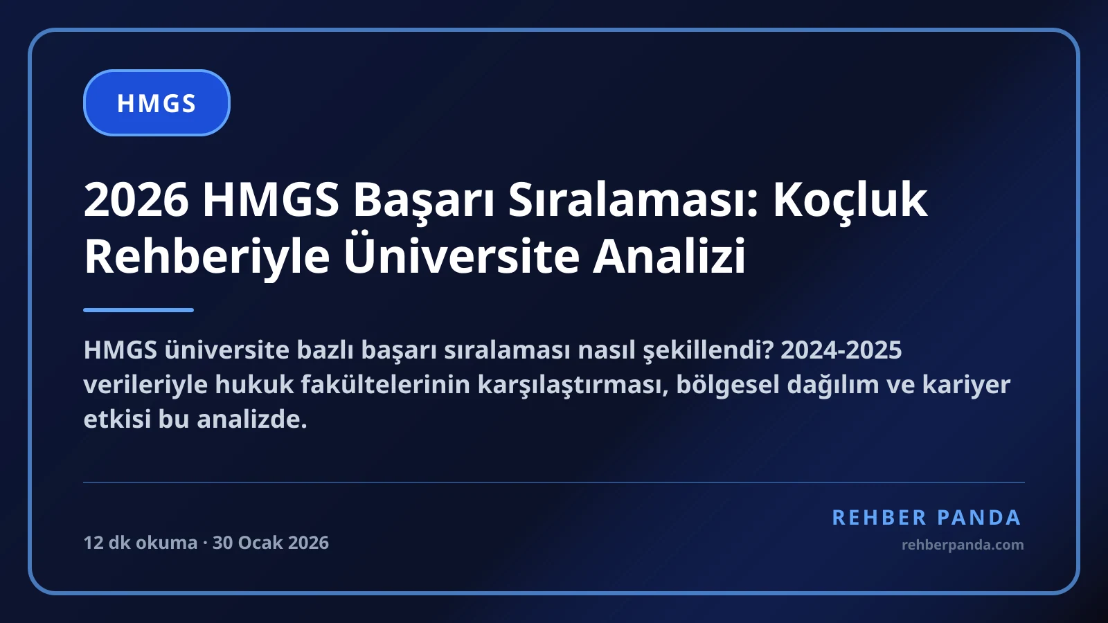 2026 HMGS Başarı Sıralaması: Koçluk Rehberiyle Üniversite Analizi