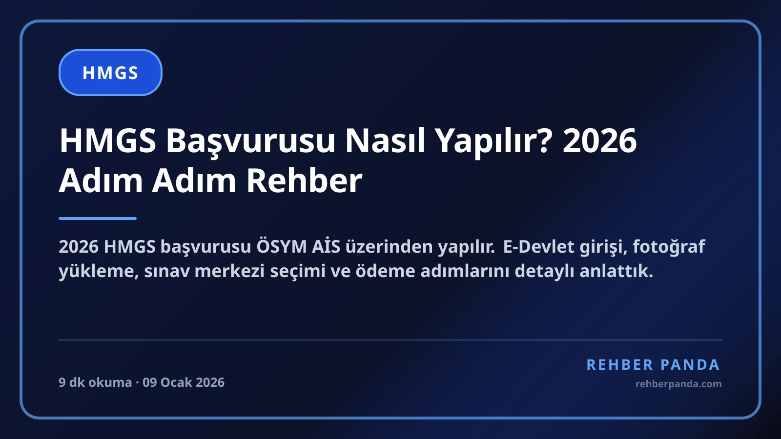 HMGS Başvurusu Nasıl Yapılır? 2026 Adım Adım Rehber
