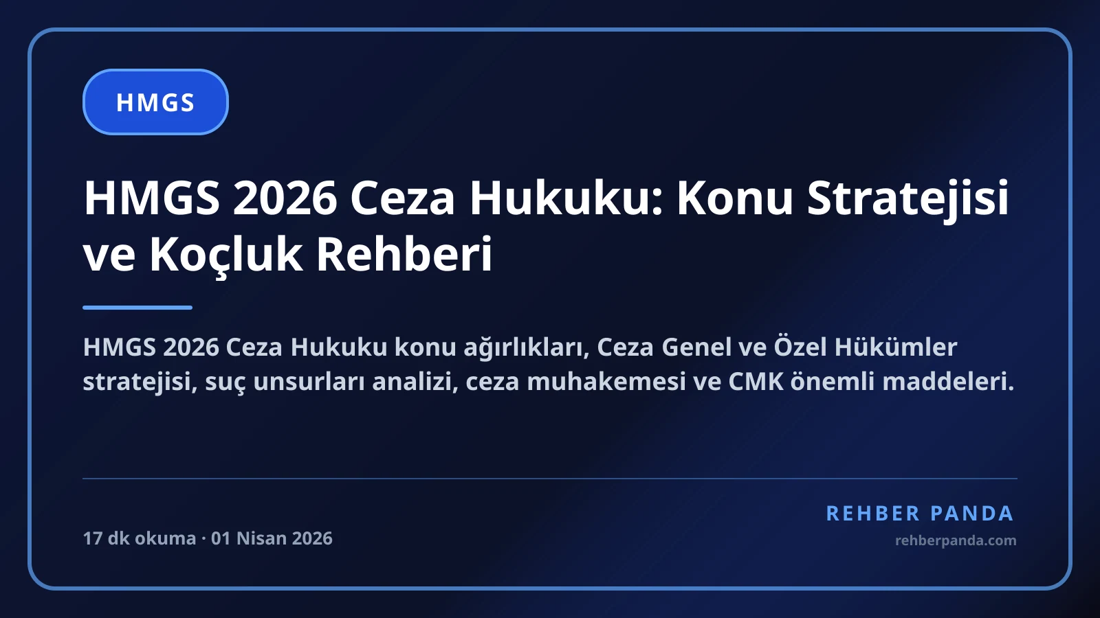 HMGS 2026 Ceza Hukuku: Konu Stratejisi ve Koçluk Rehberi
