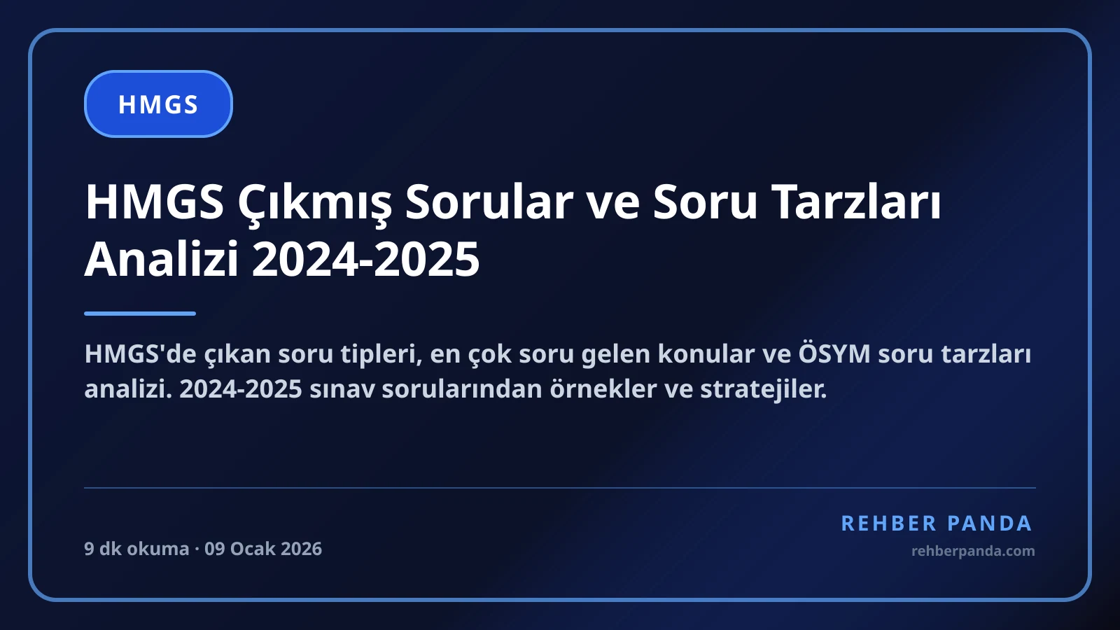 HMGS Çıkmış Sorular ve Soru Tarzları Analizi 2024-2025