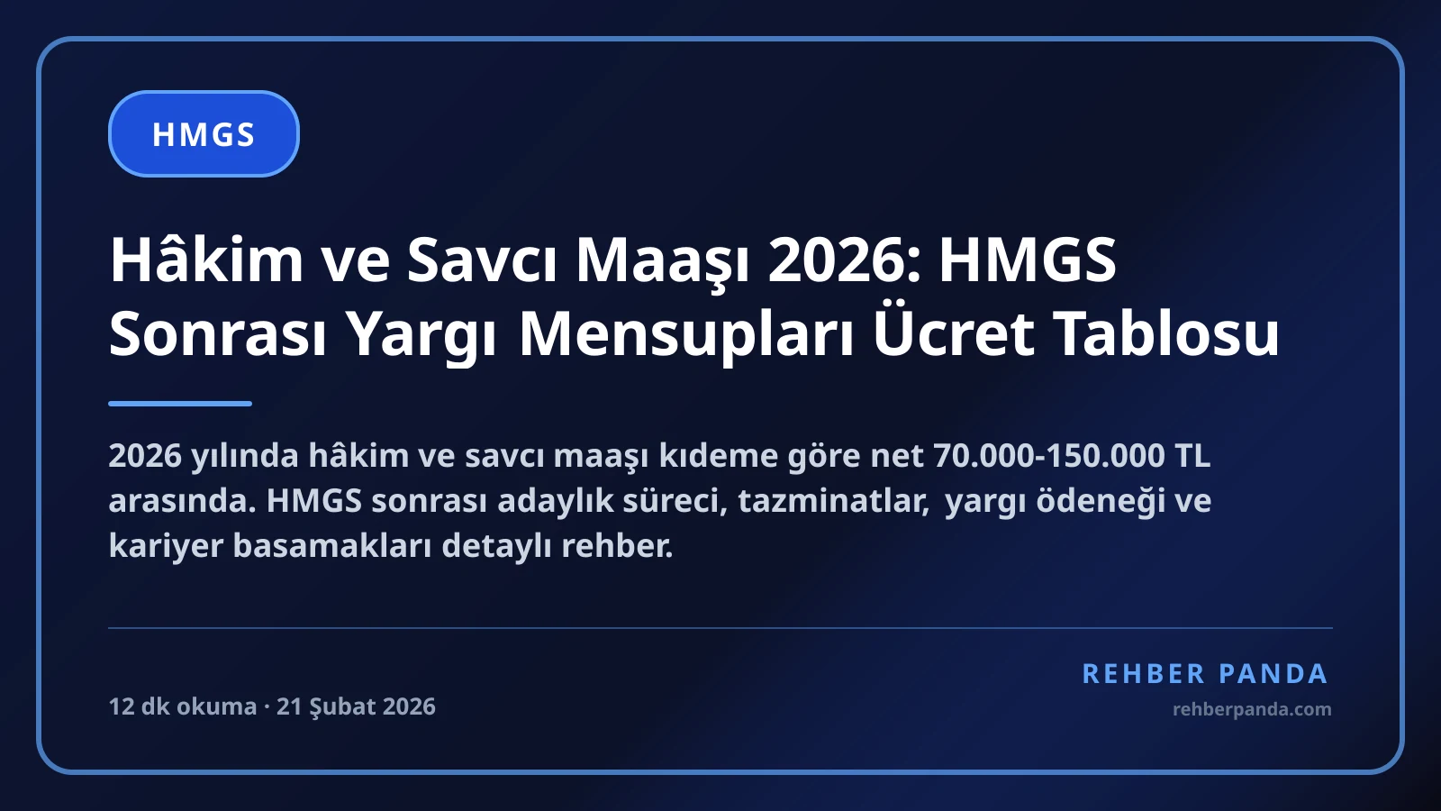 Hâkim ve Savcı Maaşı 2026: HMGS Sonrası Yargı Mensupları Ücret Tablosu
