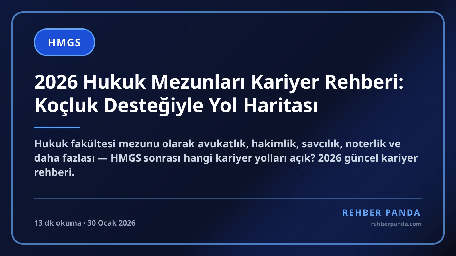 2026 Hukuk Mezunları Kariyer Rehberi: Koçluk Desteğiyle Yol Haritası
