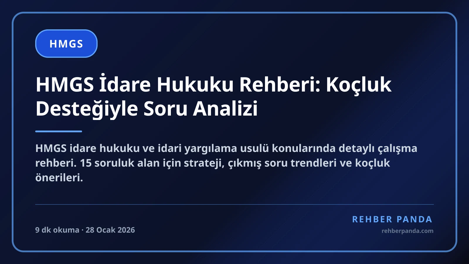 HMGS İdare Hukuku Rehberi: Koçluk Desteğiyle Soru Analizi