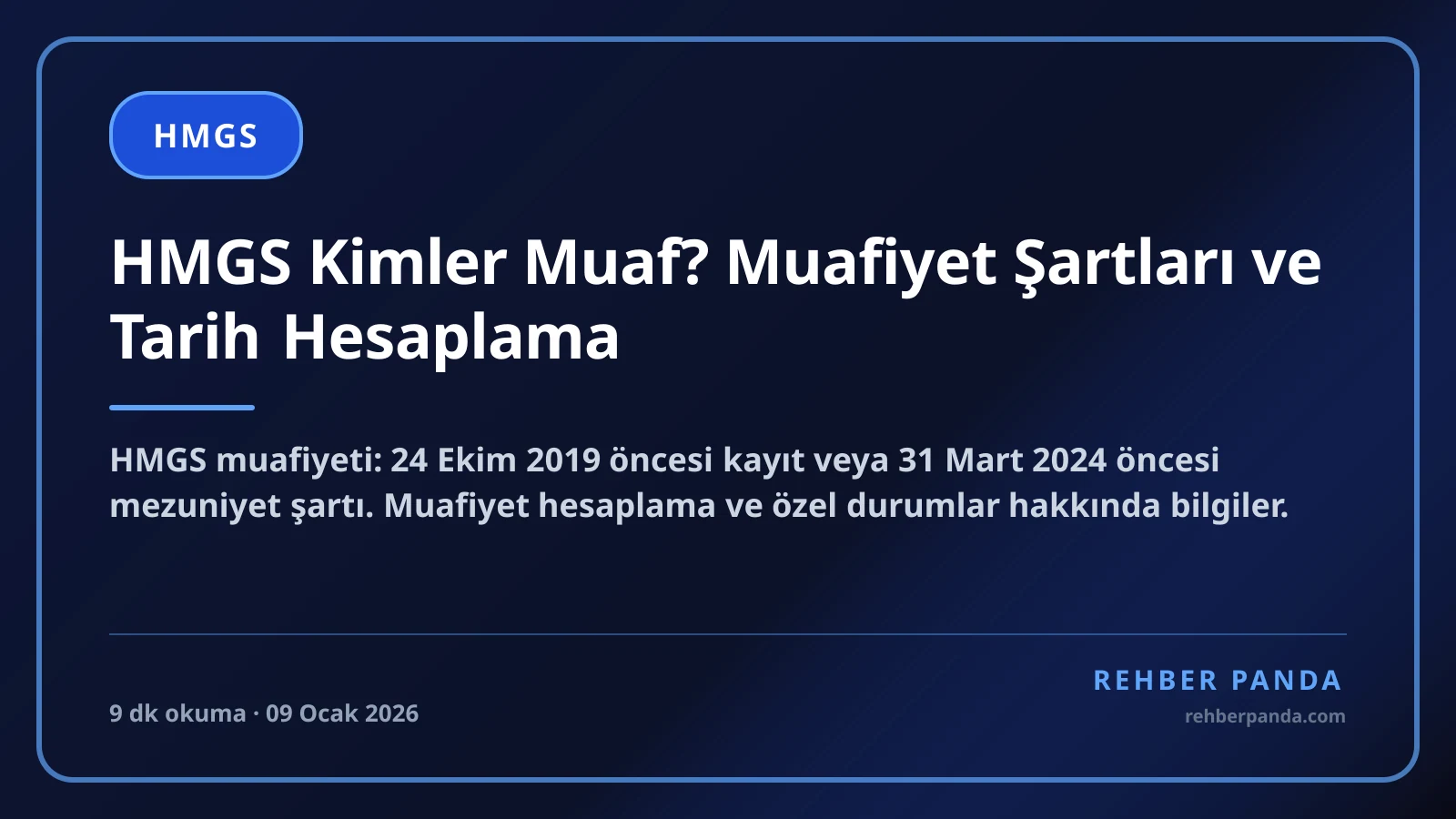 HMGS Kimler Muaf? Muafiyet Şartları ve Tarih Hesaplama