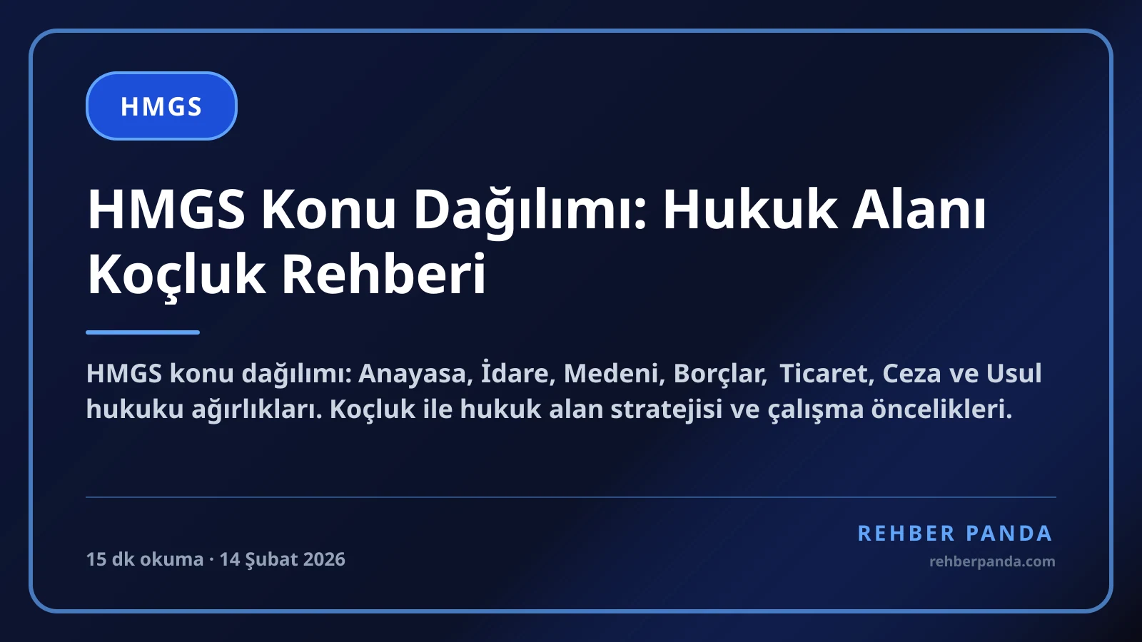 HMGS Konu Dağılımı: Hukuk Alanı Koçluk Rehberi