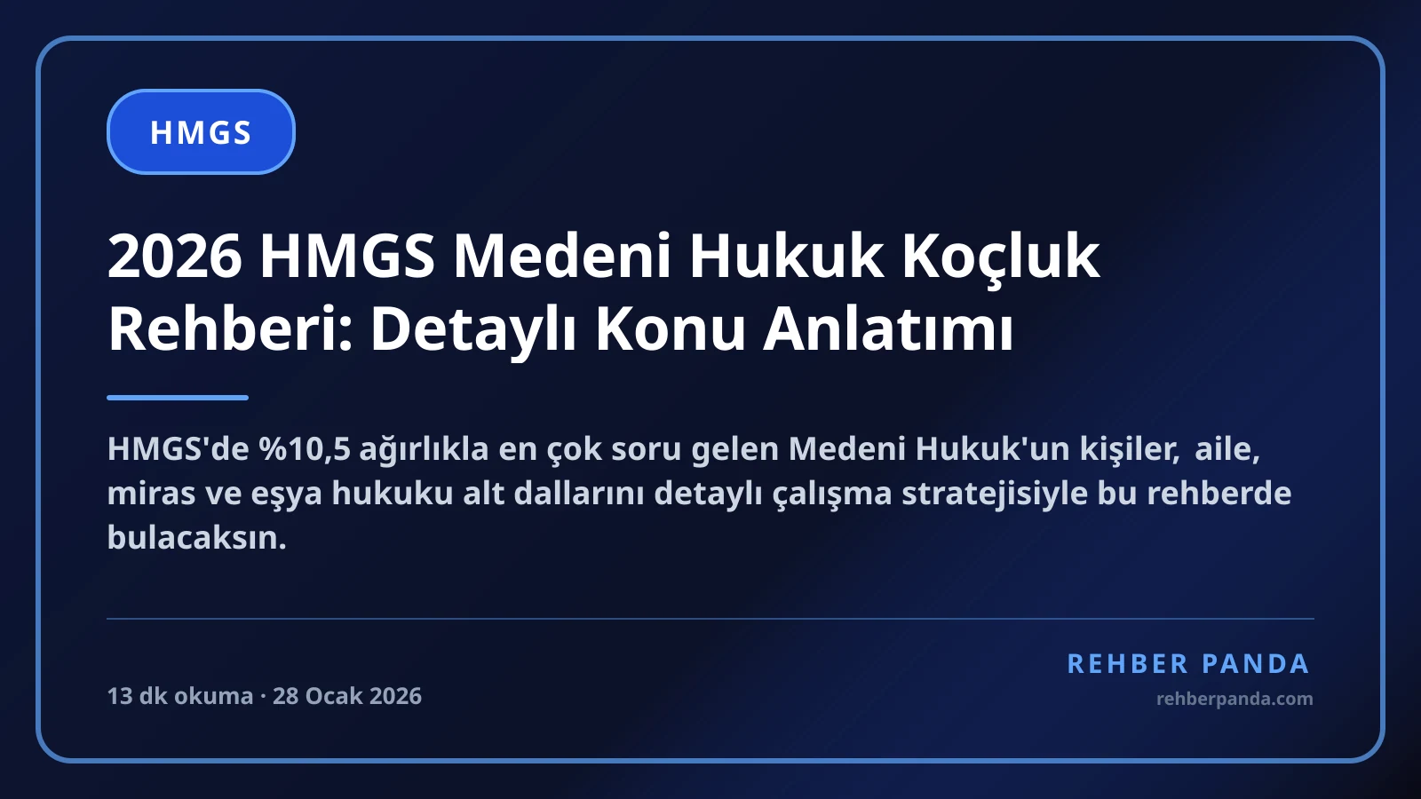 2026 HMGS Medeni Hukuk Koçluk Rehberi: Detaylı Konu Anlatımı