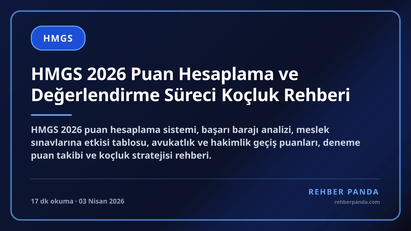 HMGS 2026 Puan Hesaplama ve Değerlendirme Süreci Koçluk Rehberi