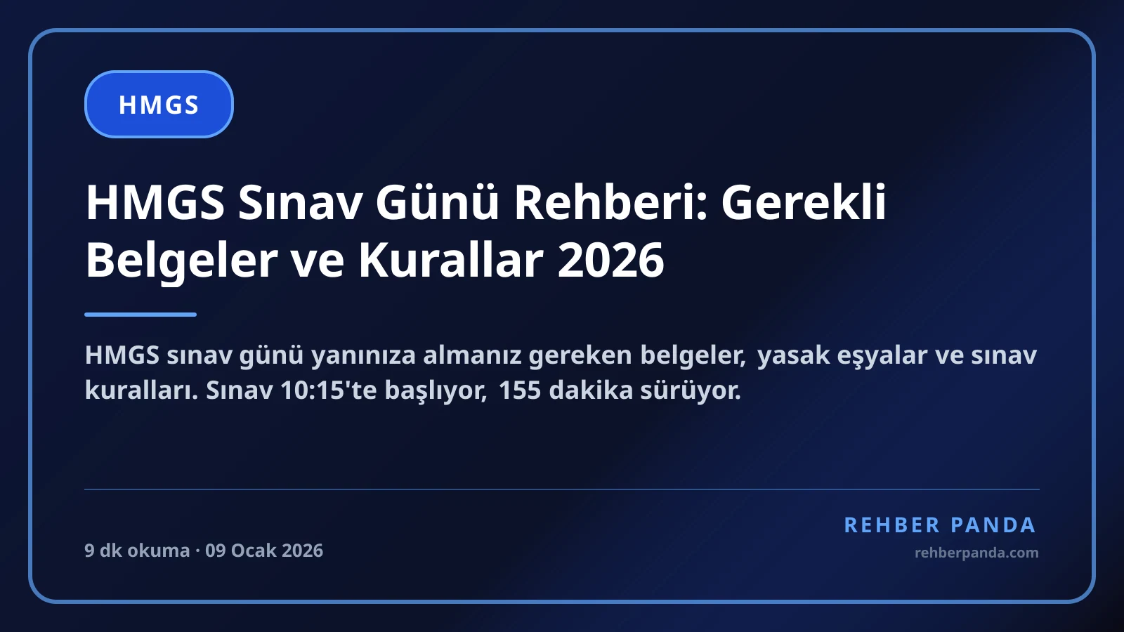 HMGS Sınav Günü Rehberi: Gerekli Belgeler ve Kurallar 2026