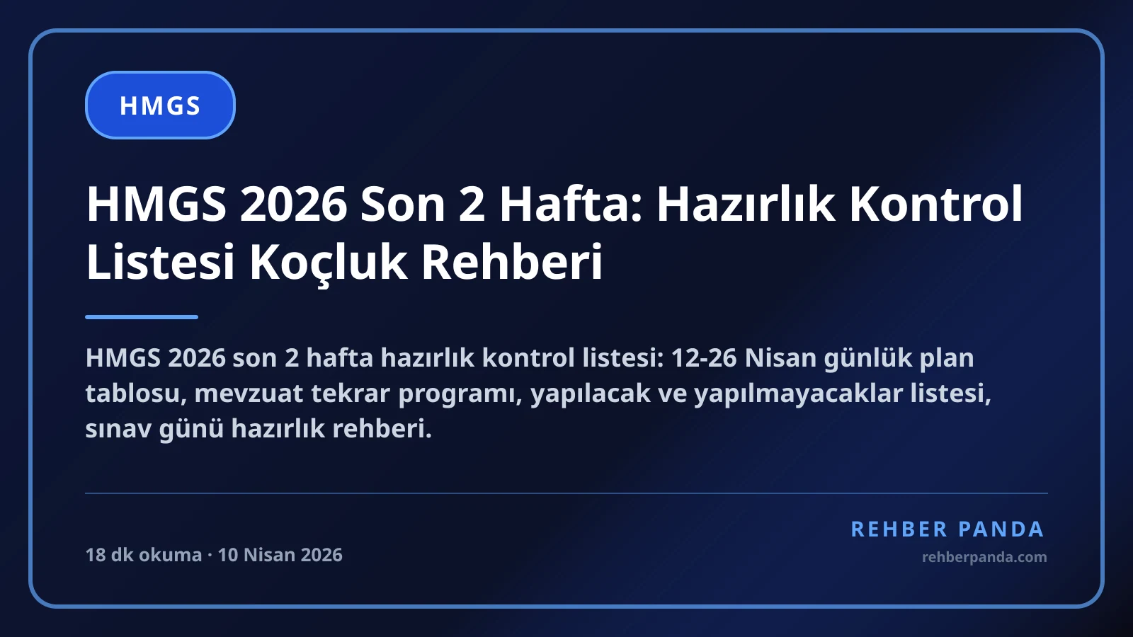 HMGS 2026 Son 2 Hafta: Hazırlık Kontrol Listesi Koçluk Rehberi