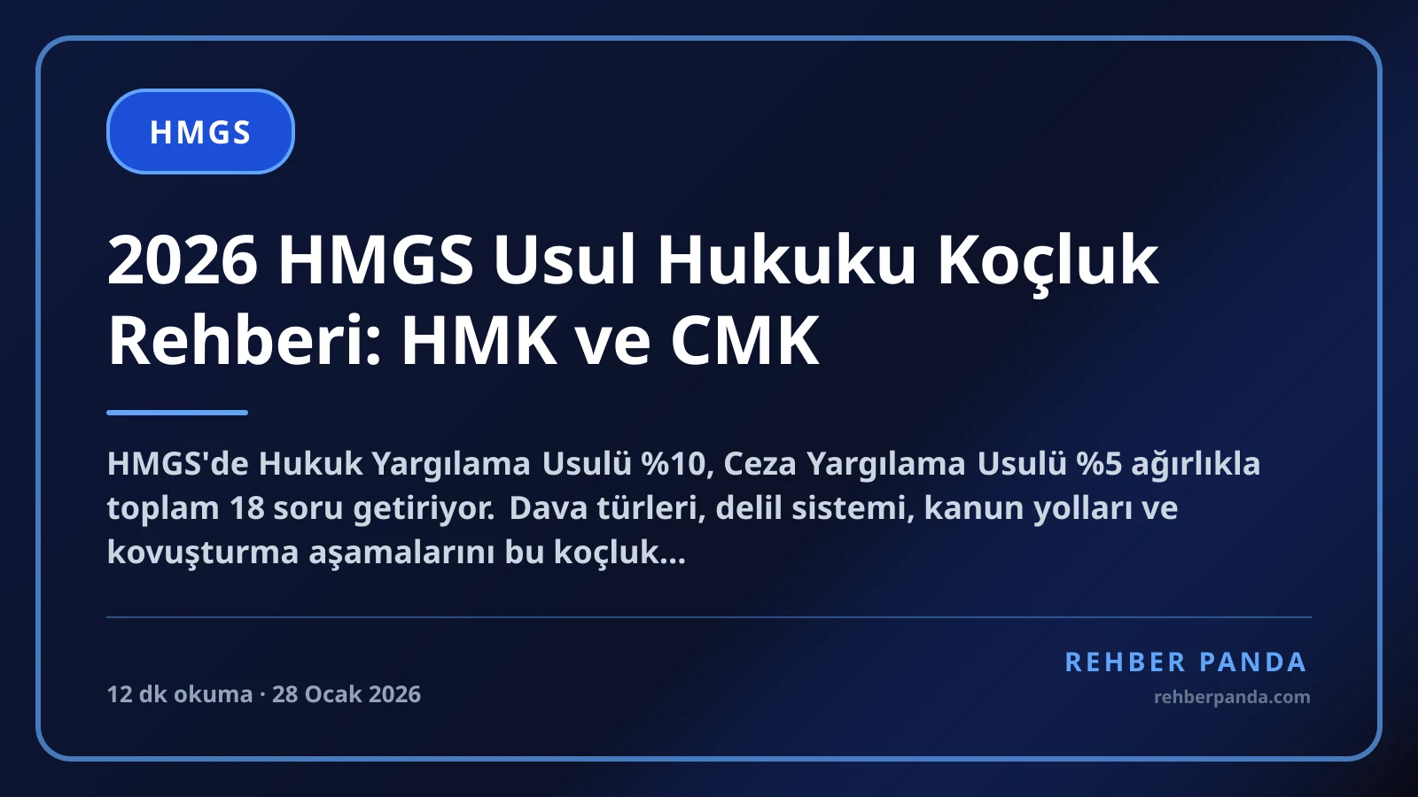 2026 HMGS Usul Hukuku Koçluk Rehberi: HMK ve CMK