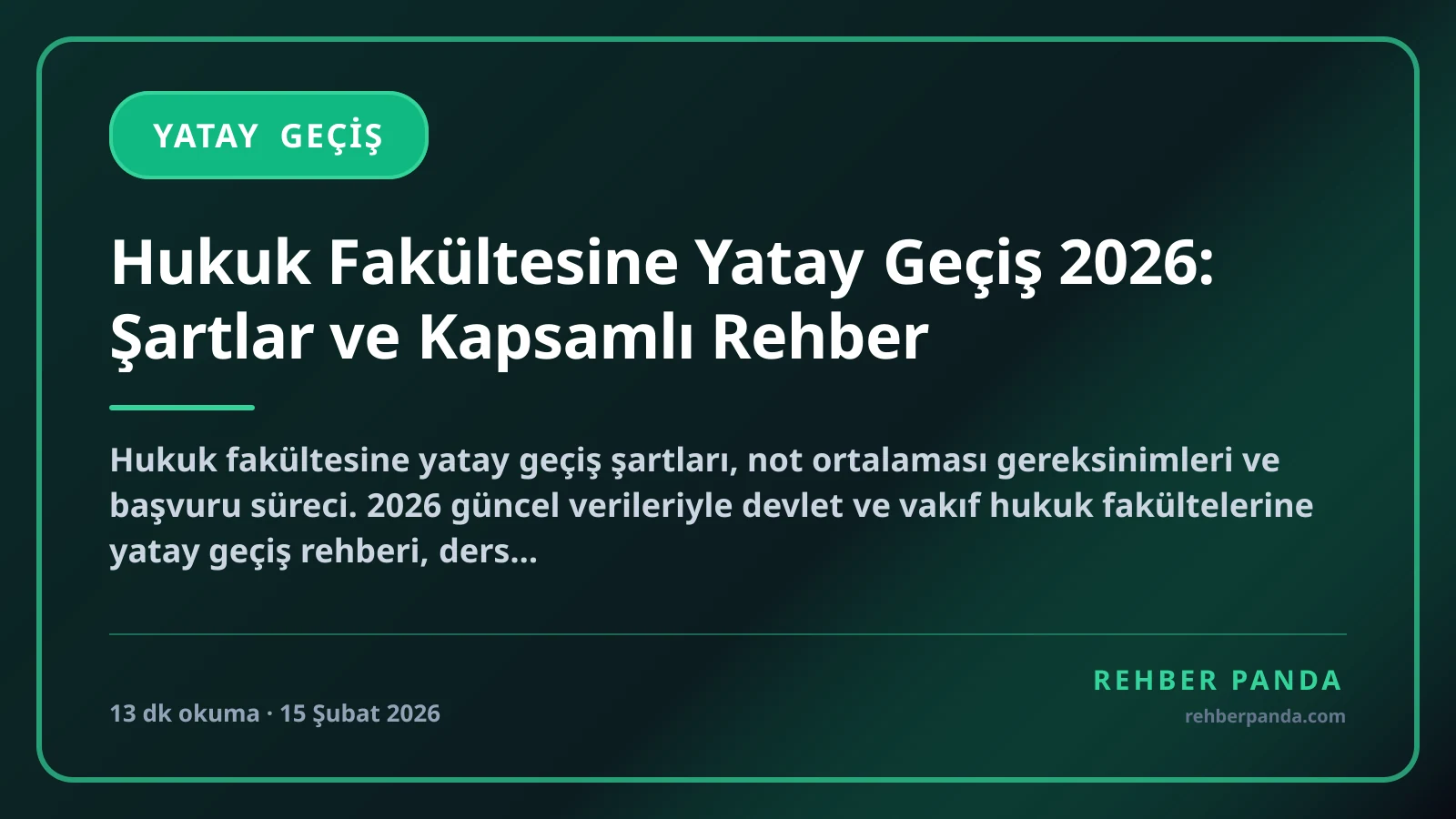 Hukuk Fakültesine Yatay Geçiş 2026: Şartlar ve Kapsamlı Rehber