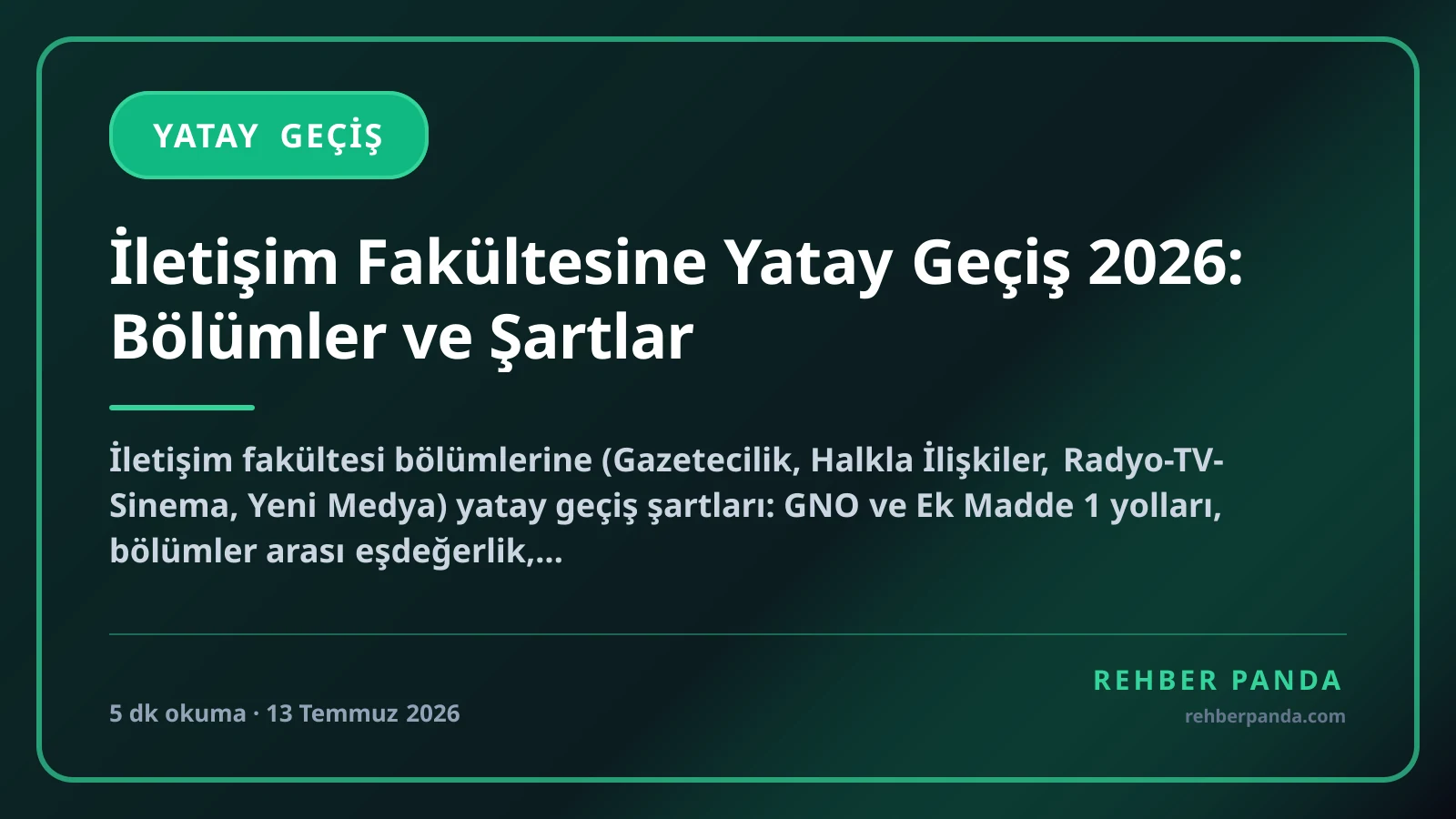 İletişim Fakültesine Yatay Geçiş 2026: Bölümler ve Şartlar