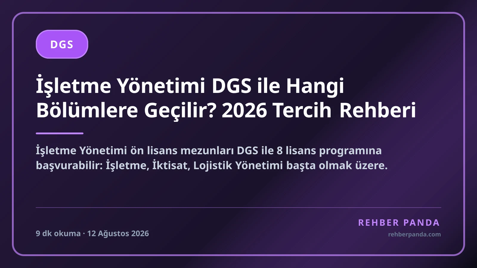 İşletme Yönetimi DGS ile Hangi Bölümlere Geçilir? 2026 Tercih Rehberi